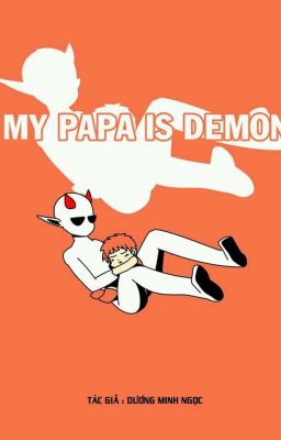 My Papa Is Demon 1