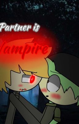 My Partner is Vampire || SlendyTubbies They're Coming AU || 