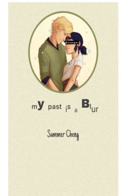 My Past is a  Blur by Summer Cheng