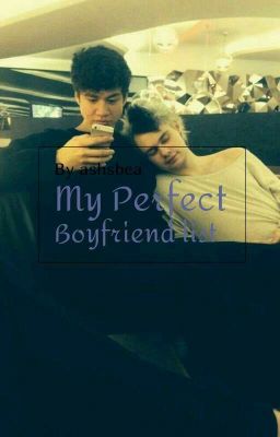 My Perfect Boyfriend List (Malum)✔