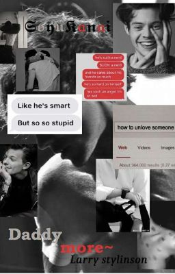 My rock little Boy • Daddy More~ || Larry Stylinson