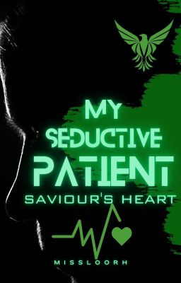 My Seductive Patient (Saviour's Heart Series #2)