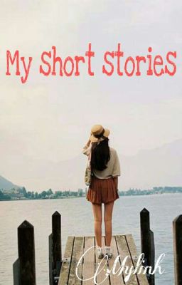 My short stories