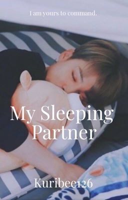 My Sleeping Partner | P. JM