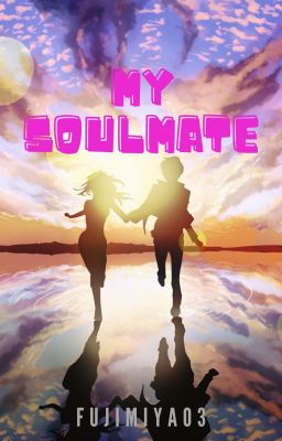 My Soulmate (Completed)