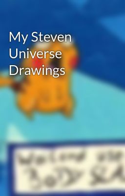 My Steven Universe Drawings