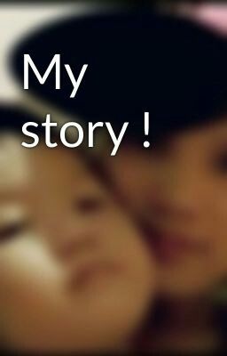My story !