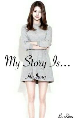 My Story Is... (HaJung) 