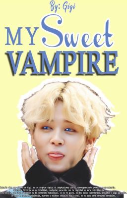 My sweet vampire [myg x pjm]