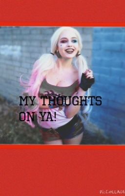 My thoughts on ya!