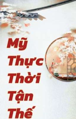 Mỹ Thực Thời Tận Thế