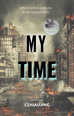 My Time {Complete}