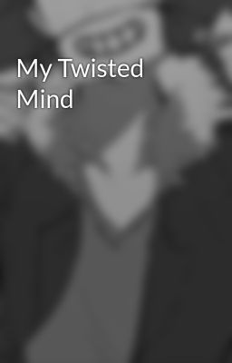 My Twisted Mind