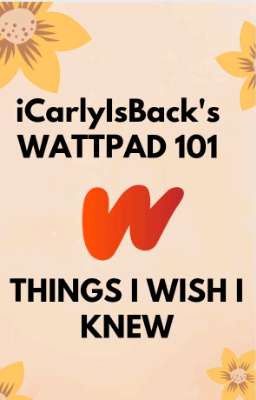 MY WATTPAD 101 