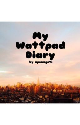 My Wattpad Diary