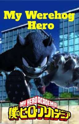 My Werehog Hero