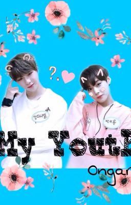 My Youth // chuyển ver // nielwink
