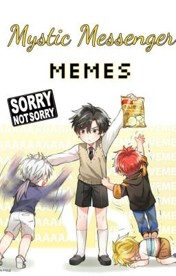 Mystic Messenger Memes