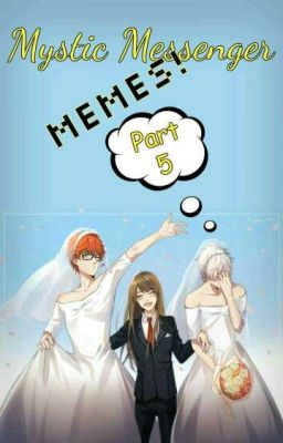 Mystic Messenger Memes Pt.5!