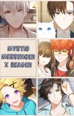 Mystic Messenger X Reader [On Hiatus]