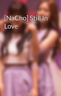 [NaCho] Still In Love