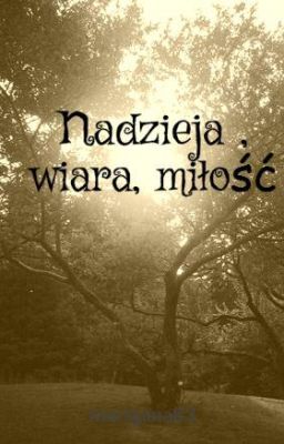 Nadzieja , wiara, miłość