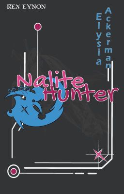 Nalite Hunter: Elysia Ackerman