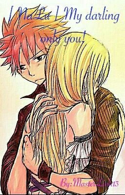 [ NaLu ] My darling only you!