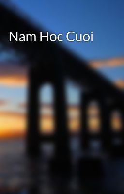 Nam Hoc Cuoi