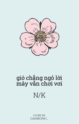 [nam khánh] gió chẳng ngỏ lời, mây vẫn chơi vơi