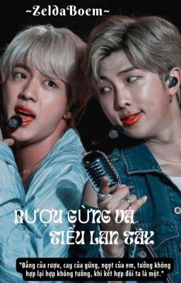 [NamJin/ABO] Rượu Gừng Và Tiểu Lan Tây