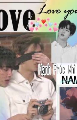 「NamJin」-Hạnh Phúc Khi Yêu Anh