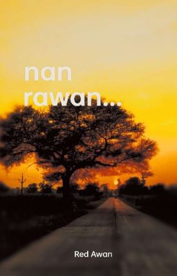 nan rawan... 