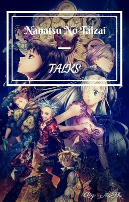 Nanatsu no Taizai ~ Talks