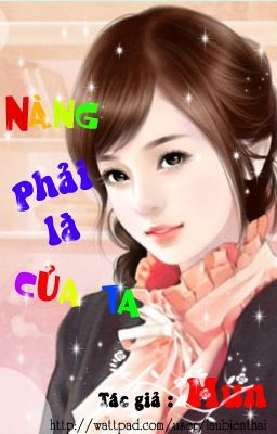 Nàng Phải Là Của Ta (Full)-Mun