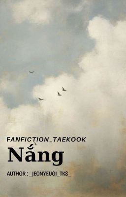 Nắng_shortfic |Taekook_Hanh Quốc|