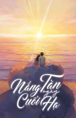 Nắng tàn ngày cuối hạ