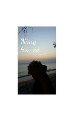 Nàng tiên cá (Fanfic)