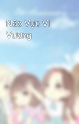 Não Vực Vi Vương