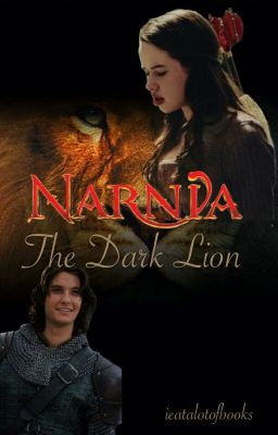 Narnia; The Dark Lion