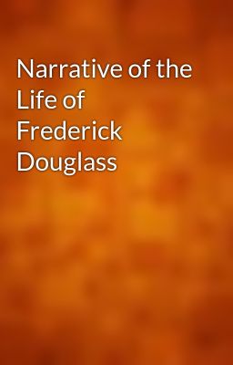 Narrative of the Life of Frederick Douglass