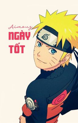 [NaruSaku - QT] Ngày tốt -  Aimouz