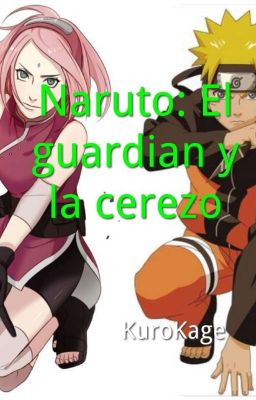 Naruto: El guardián y la cerezo (Pausada)