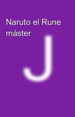 Naruto el Rune máster 