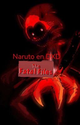 naruto en dxd:Fatal Files