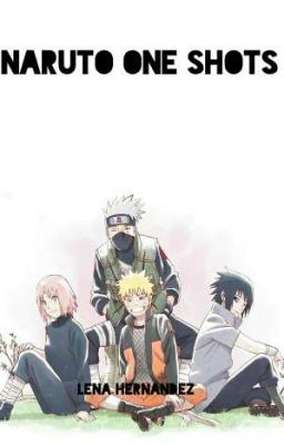 Naruto One Shots/Scenarios [REQUESTS CURRENTLY CLOSED] 