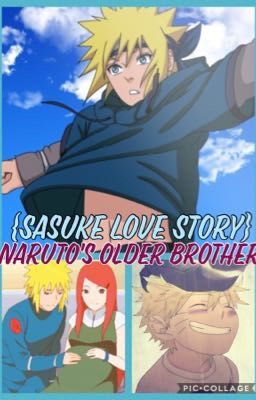 Naruto's Older Brother: Male Reader x Sasuke