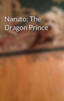 Naruto: The Dragon Prince