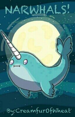 NARWHALS!