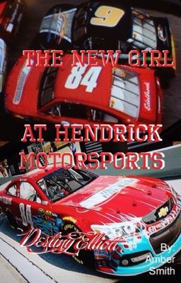 ( NASCAR) The New Girl at Hendrick Motorsports